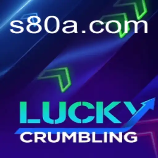 Experience the Thrills of LuckyCrumbling and Discover the Excitement of 80A.COM